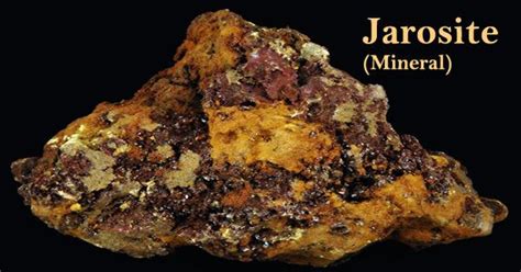  Jarosite: Un minerale versatile per l'industria metallurgica e la depurazione delle acque industriali!